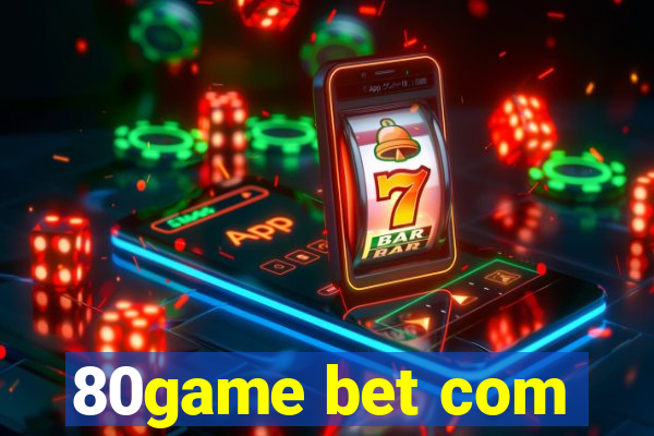 80game bet com